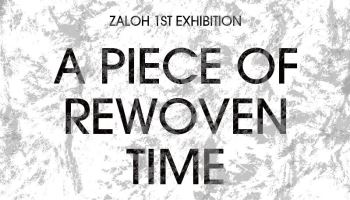 리사이클 아트 브랜드 잘로(ZALOH), 첫 단독 전시 ‘A PIECE OF REWOVEN TIME’ 오픈
