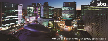 상암 DMC, 5G·디지털사이니지 등 첨단 기술 테스트베드 된다