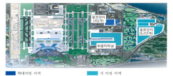 인천공항·부산항 자유무역지역 확대 지정…“50개 물류·제조기업 유치 기대”