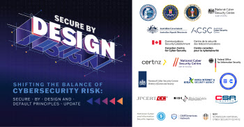 KISA, 美사이버보안·기반시설 보호청 보안 내재화 가이드 참여