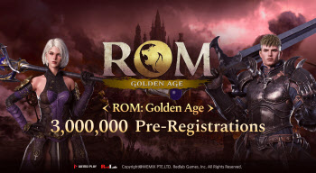 위메이드, 웹3 MMORPG ‘롬: 골든 에이지’ 사전예약 300만 돌파